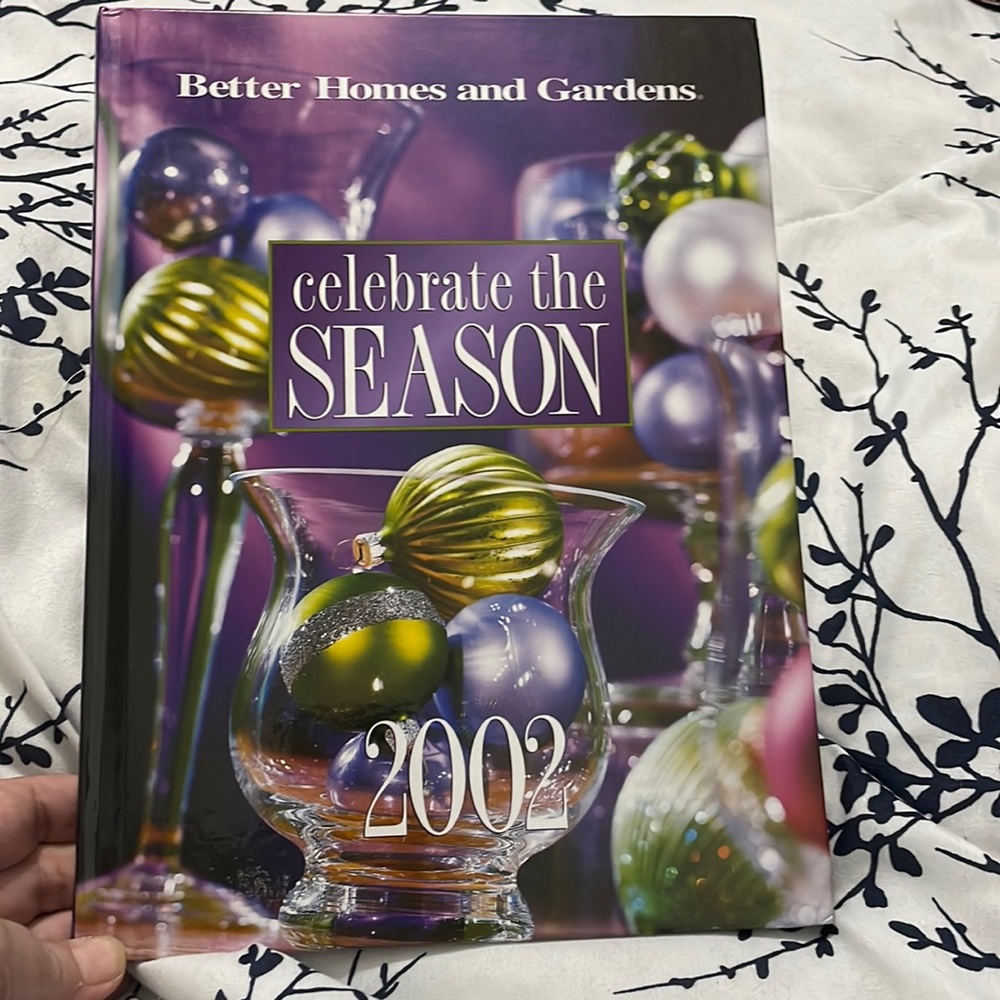 Better Homes and Gardens celebrate the season 2002 hardcover book